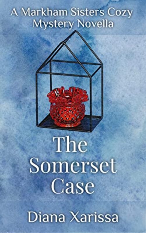 Book cover for "The Somerset Case" by Diana Xarissa