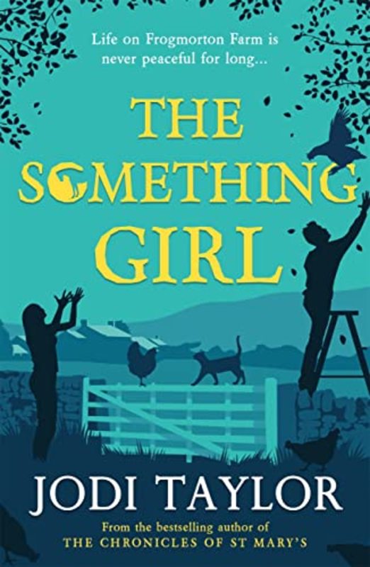 Book cover for "The Something Girl" by Jodi Taylor