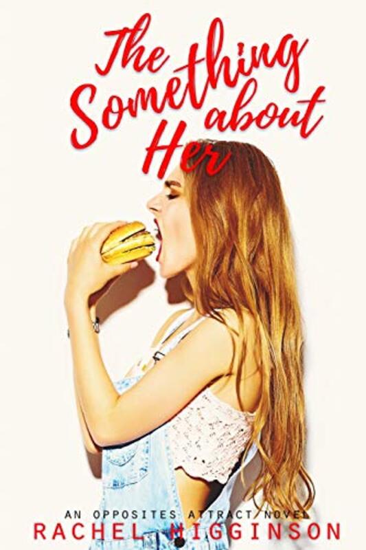 Book cover for "The Something about Her" by Rachel Higginson