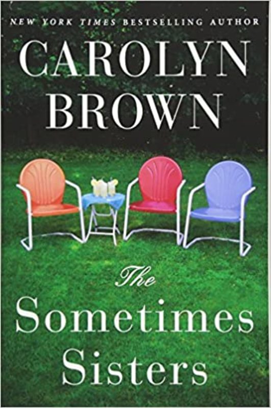 Book cover for "The Sometimes Sisters" by Carolyn Brown