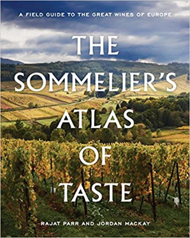 Book cover for "The Sommelier's Atlas of Taste" by Rajat Parr