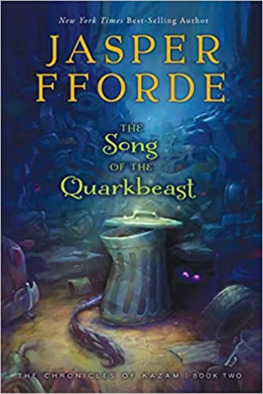 Book cover for "The Song of the Quarkbeast" by Jasper Fforde
