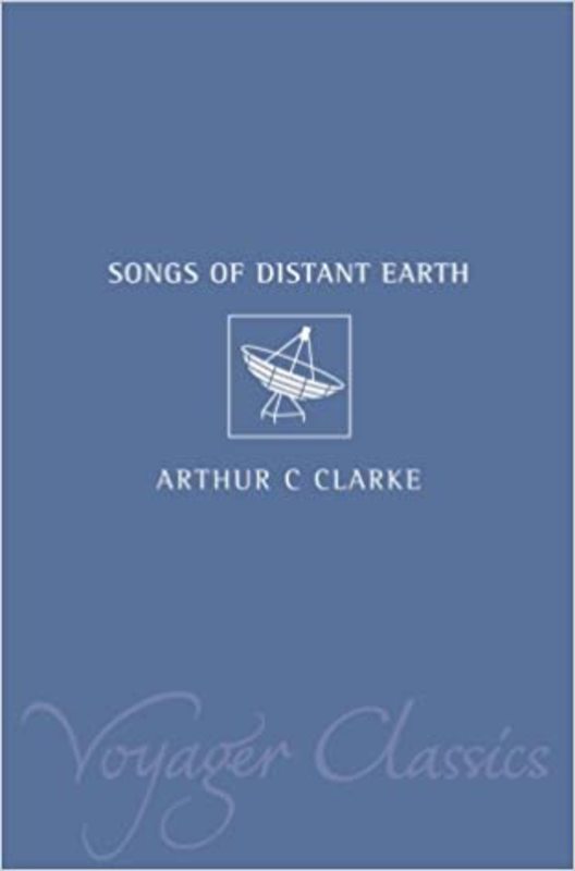 Book cover for "The Songs of Distant Earth" by Arthur C. Clarke