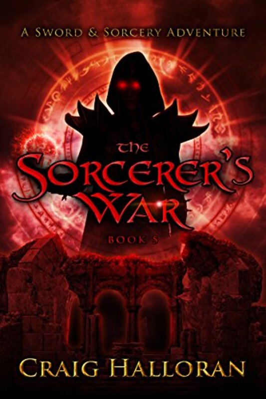 Book cover for "The Sorcerer's War" by Craig Halloran