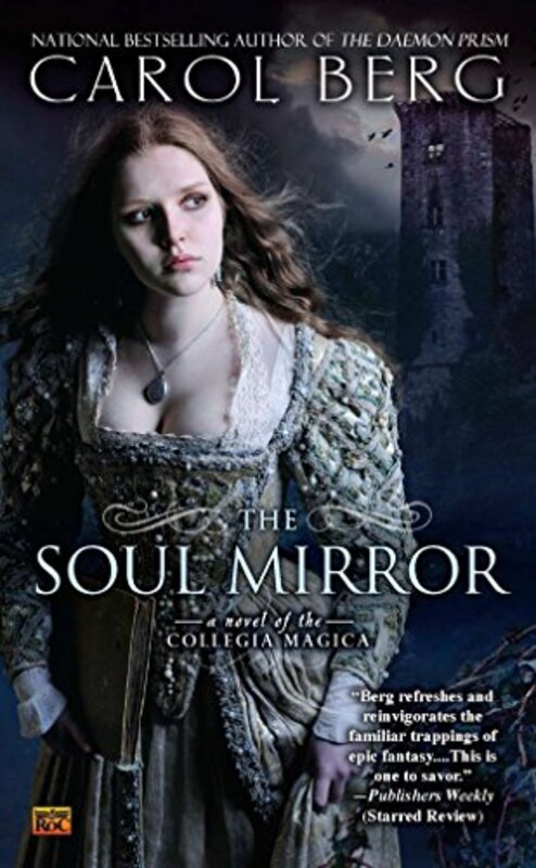 Book cover for "The Soul Mirror" by Carol Berg
