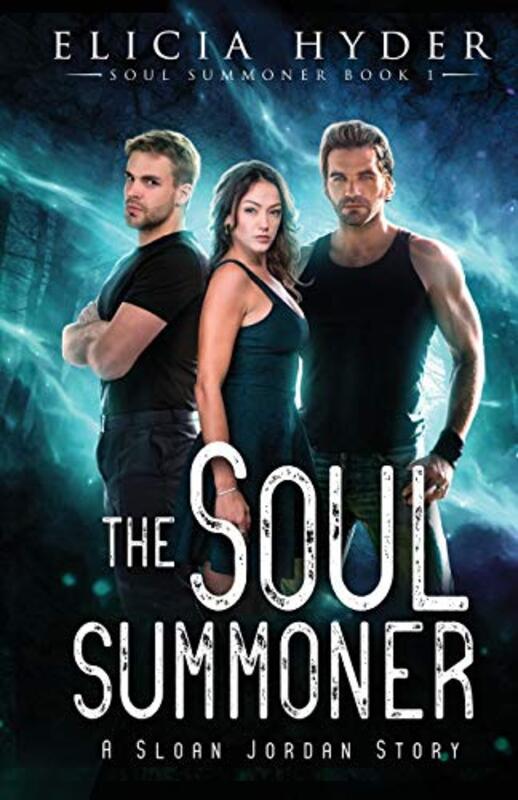 Book cover for "The Soul Summoner" by Elicia Hyder