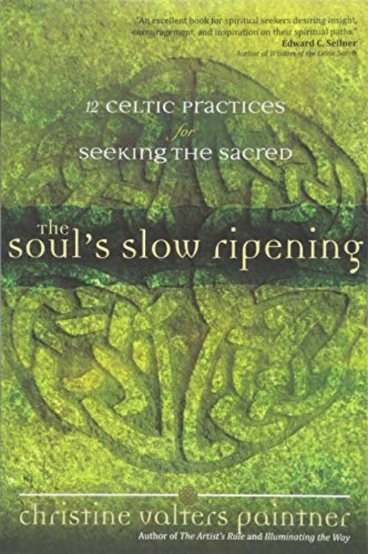 Book cover for "The Soul’s Slow Ripening" by Christine Valters Paintner
