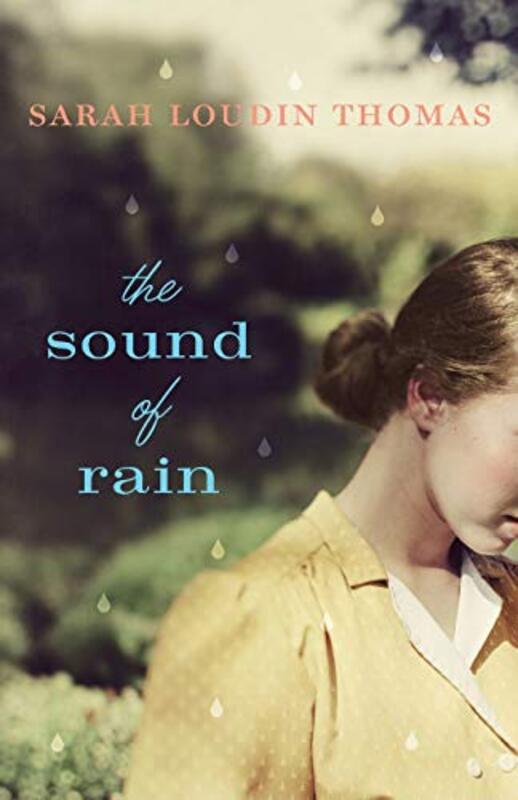Book cover for "The Sound of Rain" by Sarah Loudin Thomas
