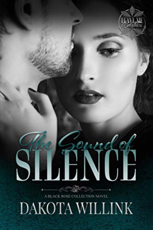 Book cover for "The Sound of Silence" by Dakota Willink