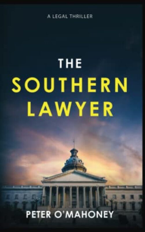 Book cover for "The Southern Lawyer" by Peter O'Mahoney