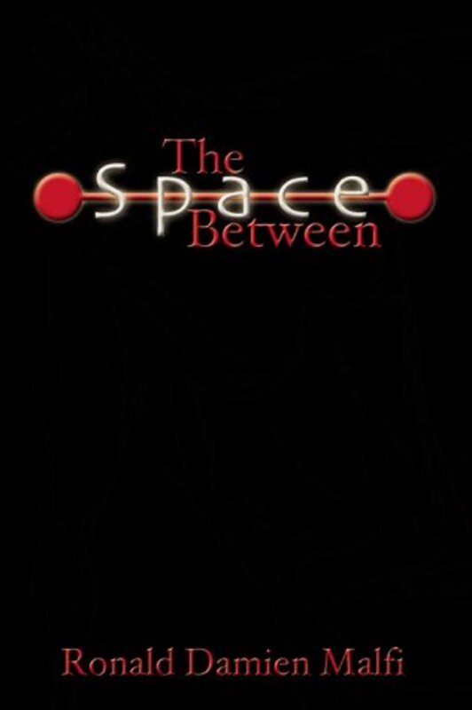 Book cover for "The Space Between" by Ronald Malfi