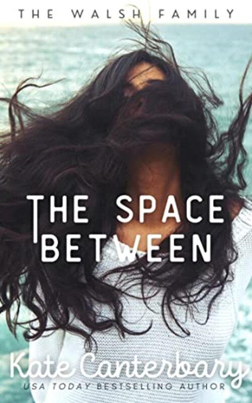 Book cover for "The Space Between" by Kate Canterbary