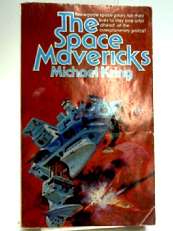 Book cover for "The Space Mavericks" by Michael Kring