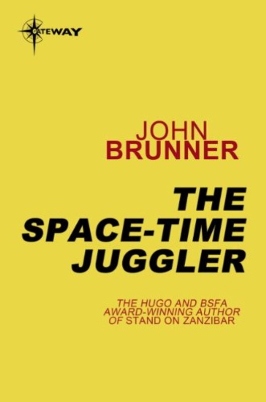 Book cover for "The Space-Time Juggler" by John Brunner