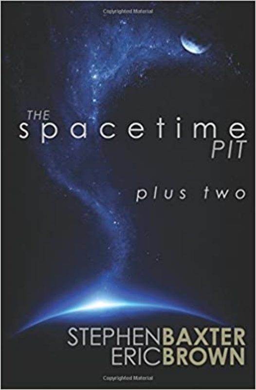 Book cover for "The Spacetime Pit Plus Two" by Stephen Baxter