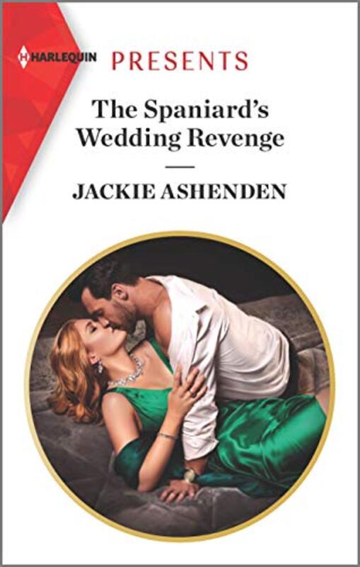 Book cover for "The Spaniard's Wedding Revenge" by Jackie Ashenden