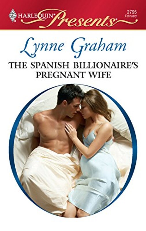 Book cover for "The Spanish Billionaire's Pregnant Wife" by Lynne Graham