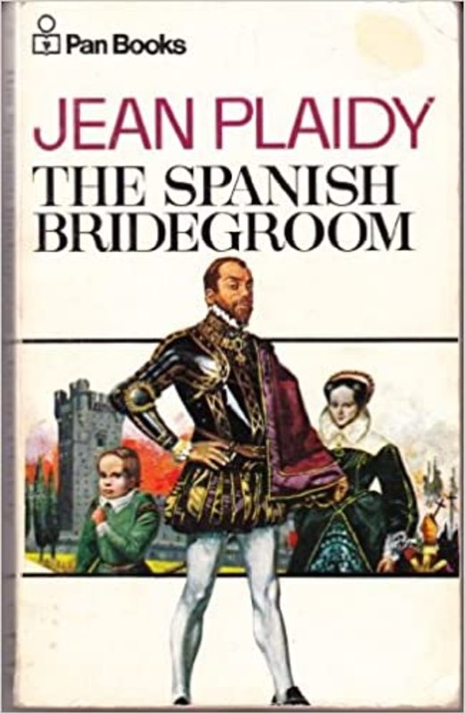 Book cover for "The Spanish Bridegroom / For a Queen's Love" by Jean Plaidy