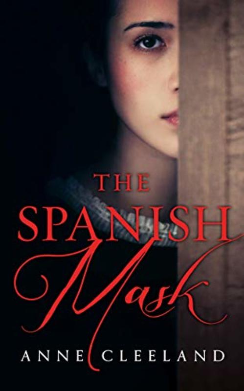 Book cover for "The Spanish Mask" by Anne Cleeland