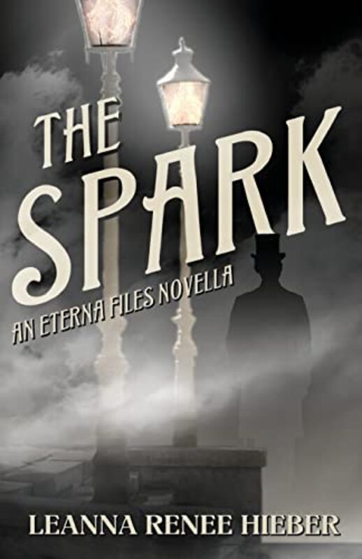 Book cover for "The Spark" by Leanna Renee Hieber