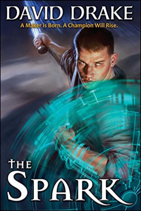 Book cover for "The Spark" by David Drake