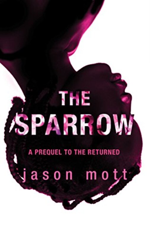 Book cover for "The Sparrow" by Jason Mott