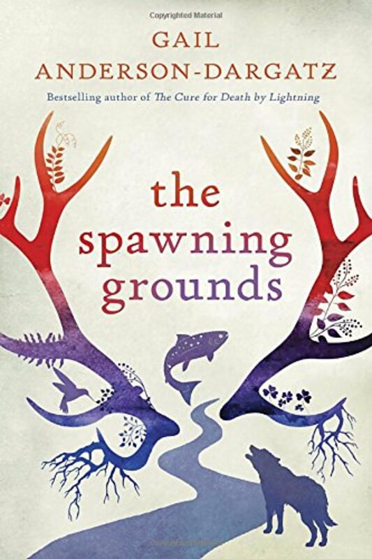 Book cover for "The Spawning Grounds" by Gail Anderson Dargatz