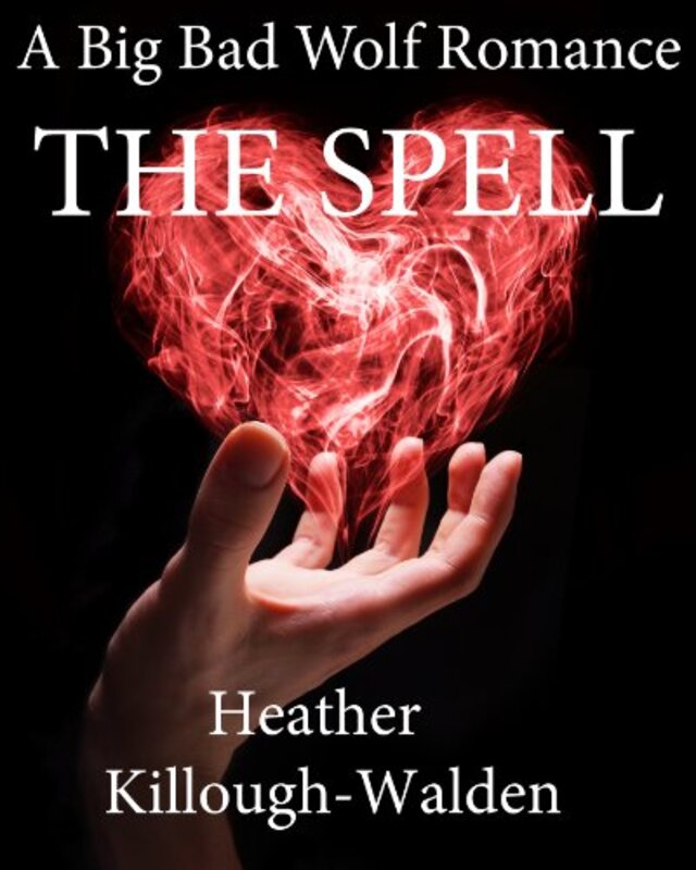 Book cover for "The Spell" by Heather Killough Walden