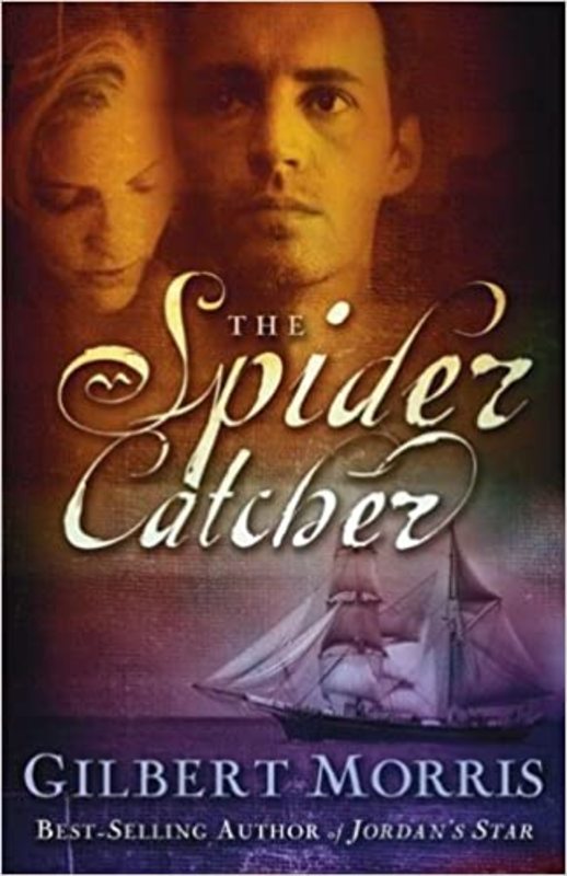 Book cover for "The Spider Catcher" by Gilbert Morris