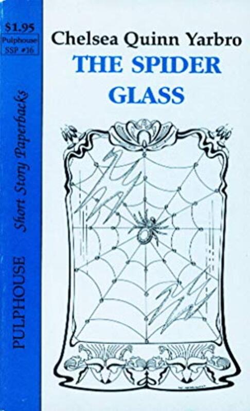 Book cover for "The Spider Glass" by Chelsea Quinn Yarbro