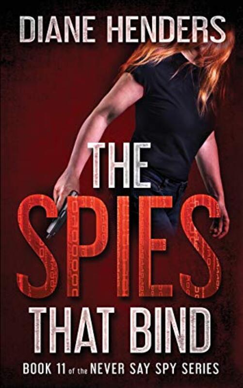 Book cover for "The Spies That Bind" by Diane Henders
