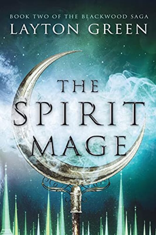Book cover for "The Spirit Mage" by Layton Green