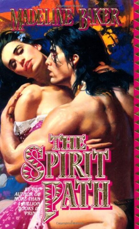 Book cover for "The Spirit Path" by Madeline Baker
