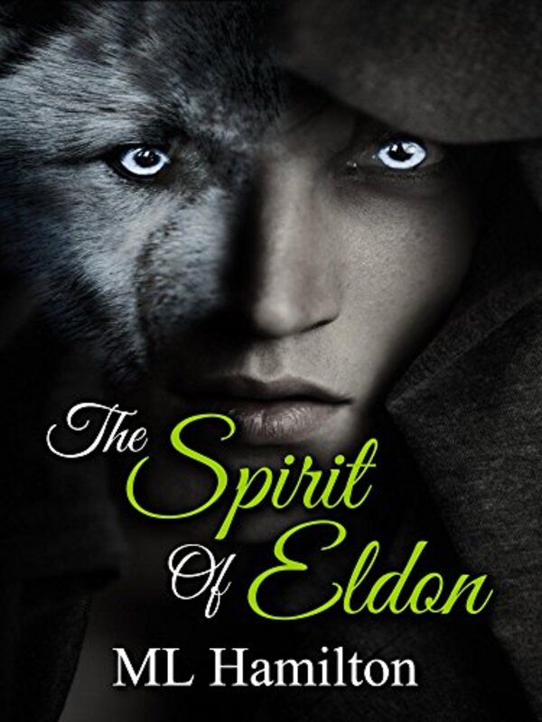 Book cover for "The Spirit of Eldon" by ML Hamilton