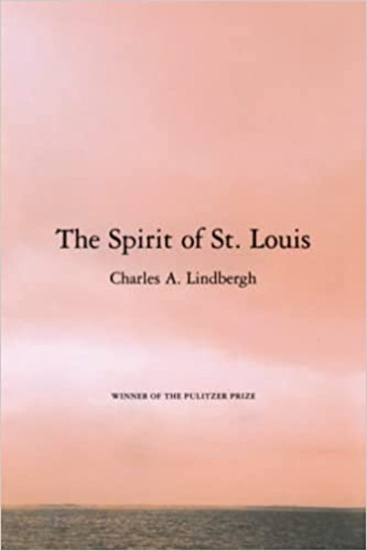 Book cover for "The Spirit of St. Louis" by Charles A. Lindbergh