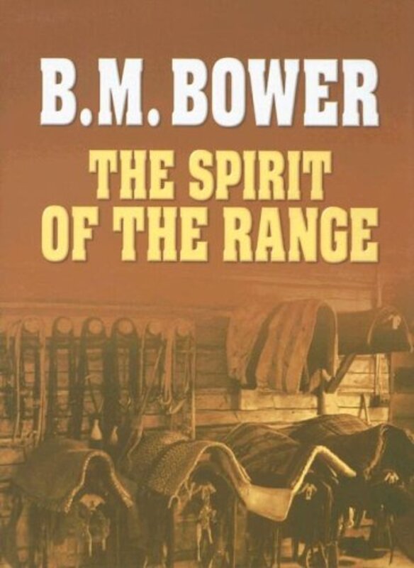 Book cover for "The Spirit of the Range" by BM Bower