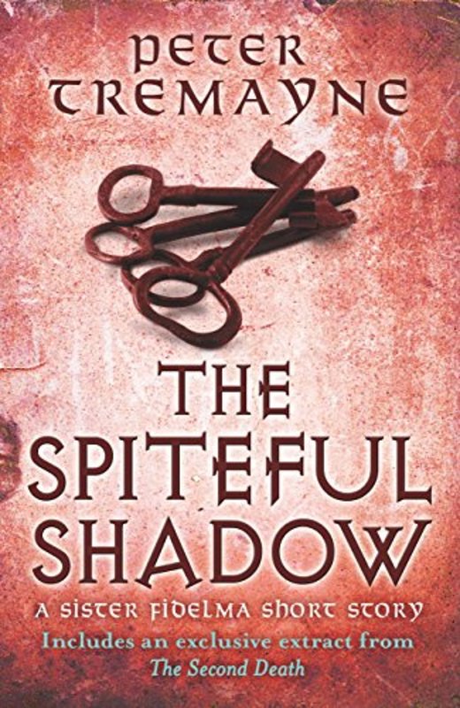 Book cover for "The Spiteful Shadow" by Peter Tremayne