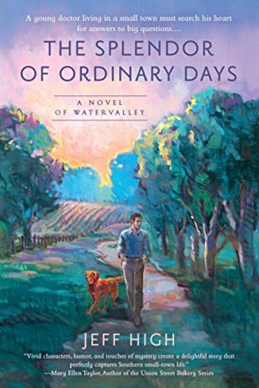 Book cover for "The Splendor of Ordinary Days" by Jeff High