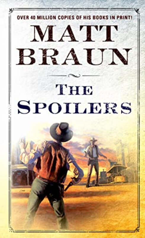 Book cover for "The Spoilers" by Matt Braun