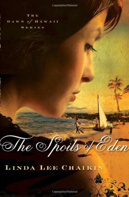 Book cover for "The Spoils of Eden" by Linda Chaikin
