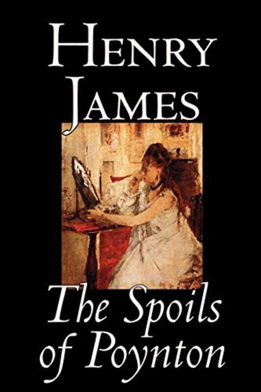 Book cover for "The Spoils of Poynton" by Henry James
