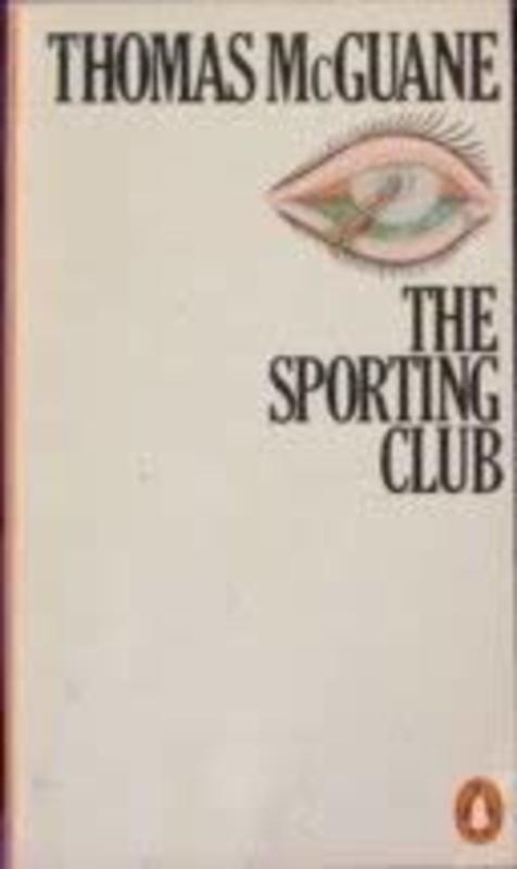Book cover for "The Sporting Club" by Thomas McGuane