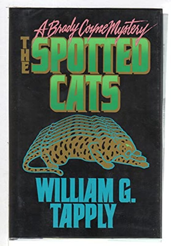 Book cover for "The Spotted Cats" by William G Tapply