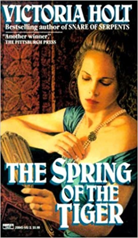 Book cover for "The Spring of the Tiger" by Victoria Holt