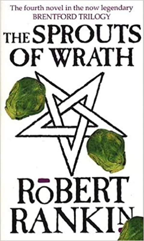 Book cover for "The Sprouts of Wrath" by Robert Rankin