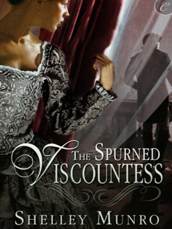 Book cover for "The Spurned Viscountess" by Shelley Munro