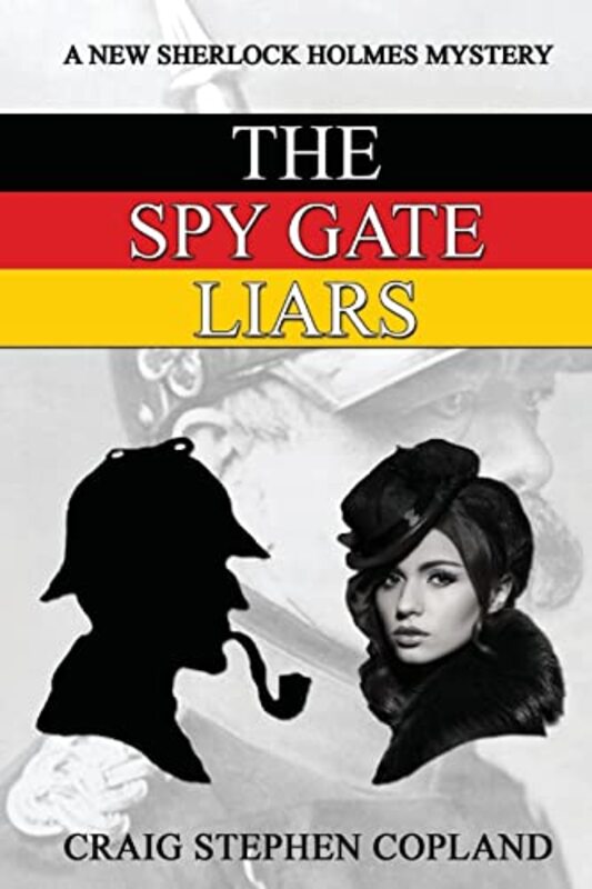 Book cover for "The Spy Gate Liars" by Craig Stephen Copland
