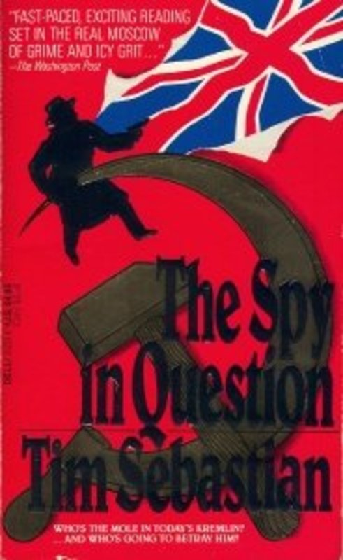 Book cover for "The Spy In Question" by Tim Sebastian