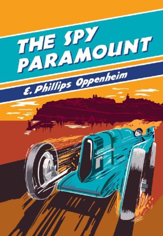 Book cover for "The Spy Paramount" by E Phillips Oppenheim