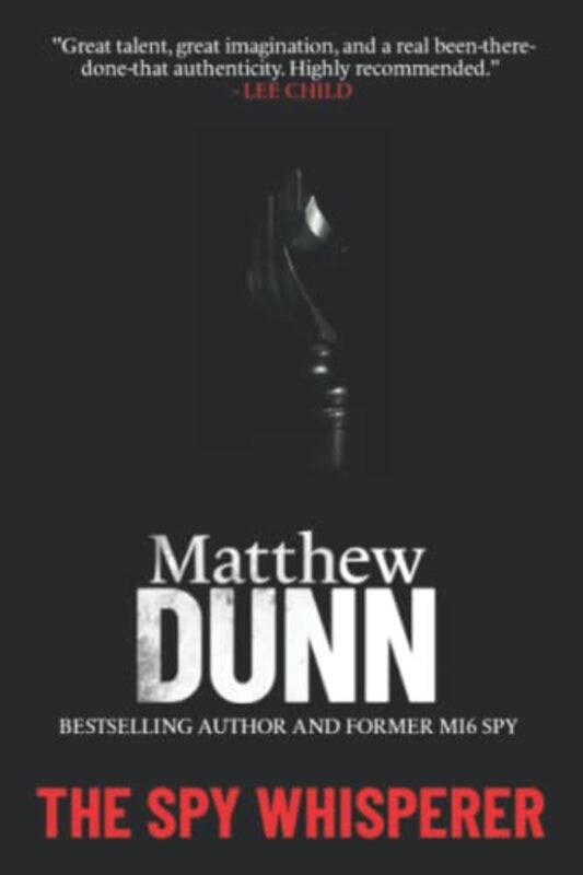 Book cover for "The Spy Whisperer" by Matthew Dunn